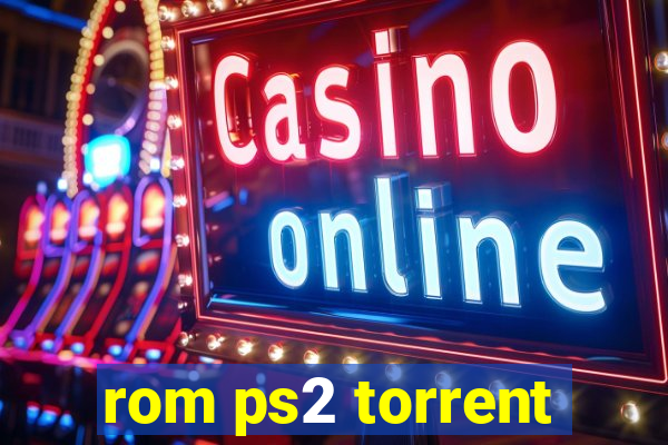 rom ps2 torrent